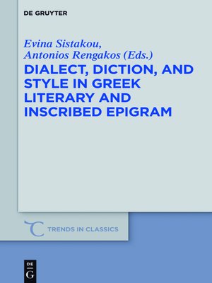 cover image of Dialect, Diction, and Style in Greek Literary and Inscribed Epigram